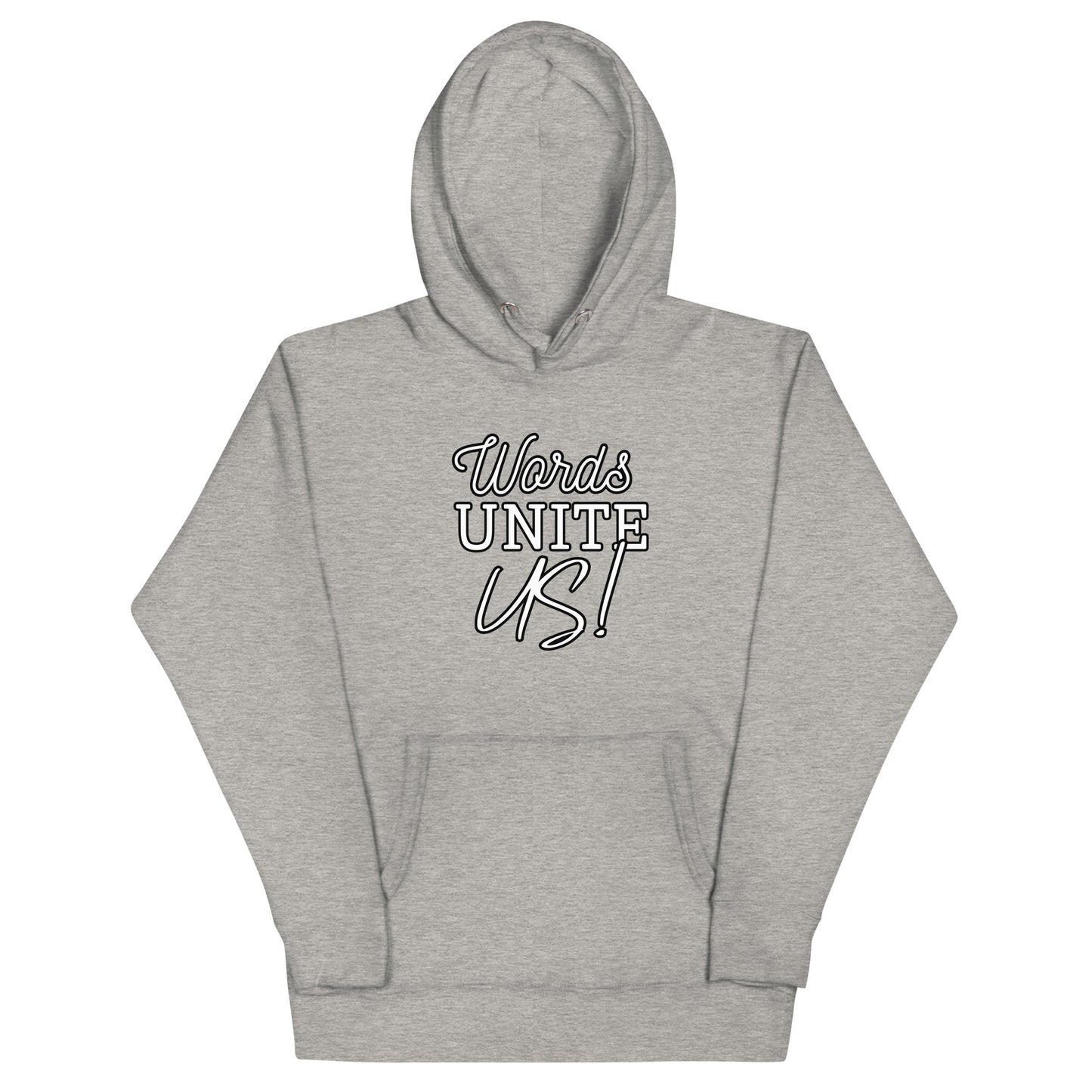Words Unite Us! (Unisex Hoodie)