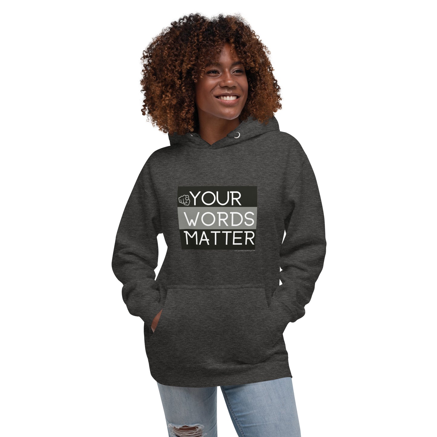 Your Words Matter! (Unisex Hoodie)