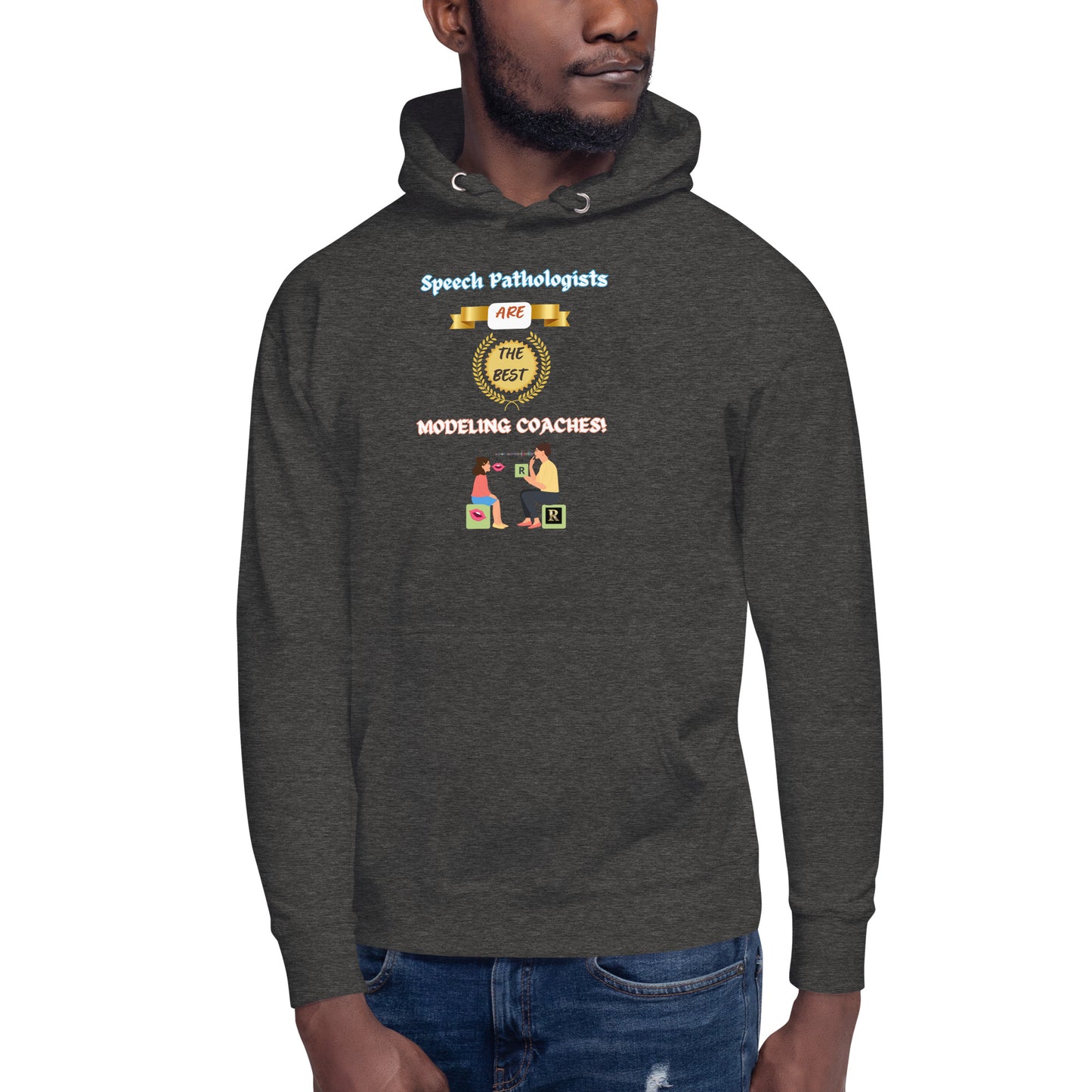 Speech Modeling Coaches! (Unisex Hoodie)