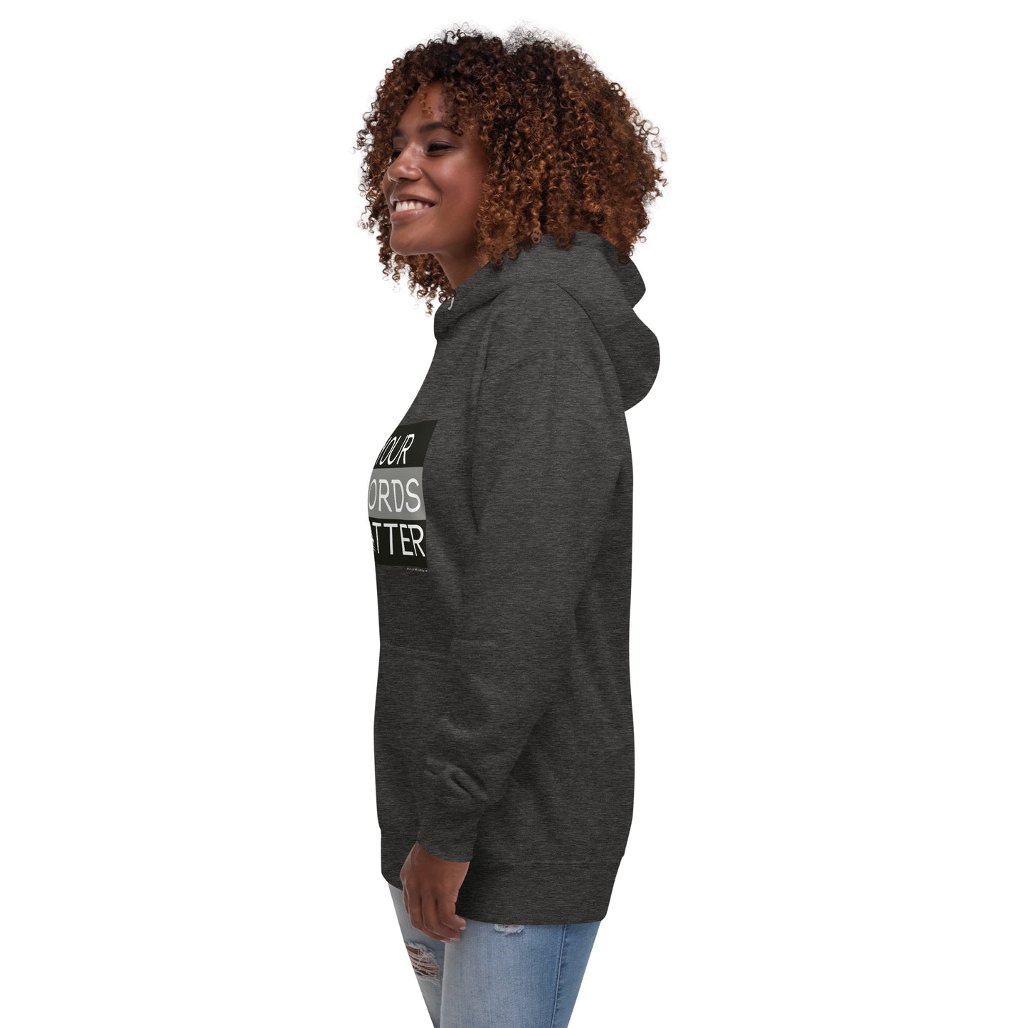 Your Words Matter! (Unisex Hoodie)