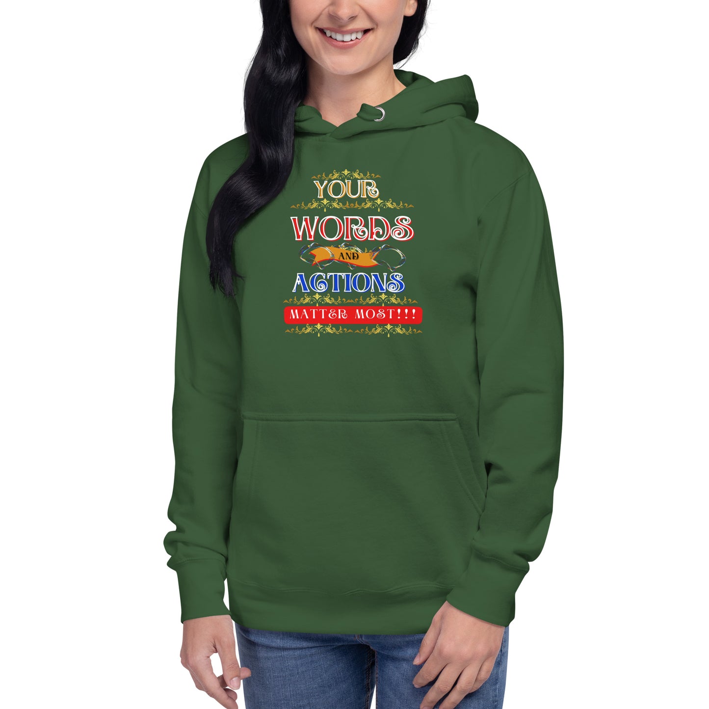 Words and Actions! Unisex Hoodie