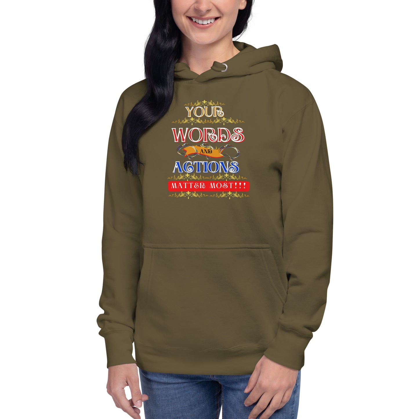 Words and Actions! Unisex Hoodie