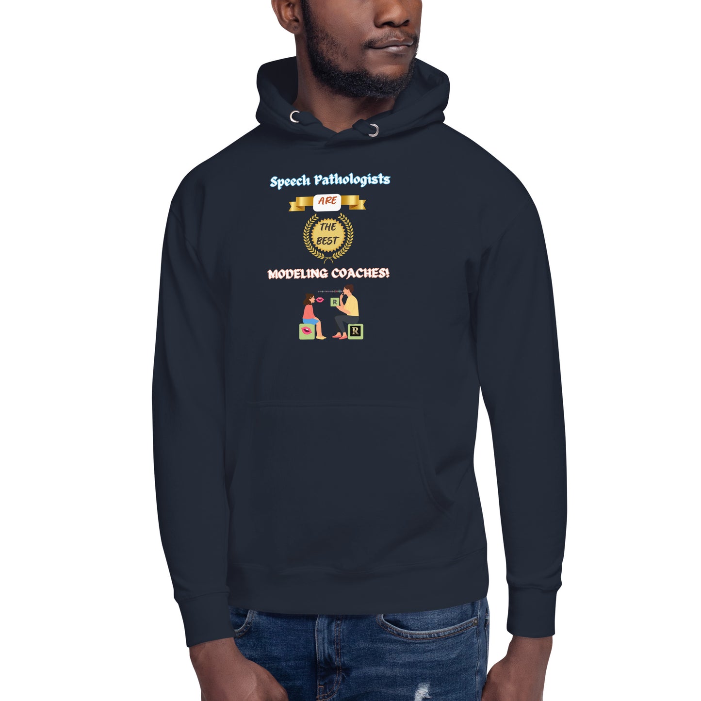 Speech Modeling Coaches! (Unisex Hoodie)