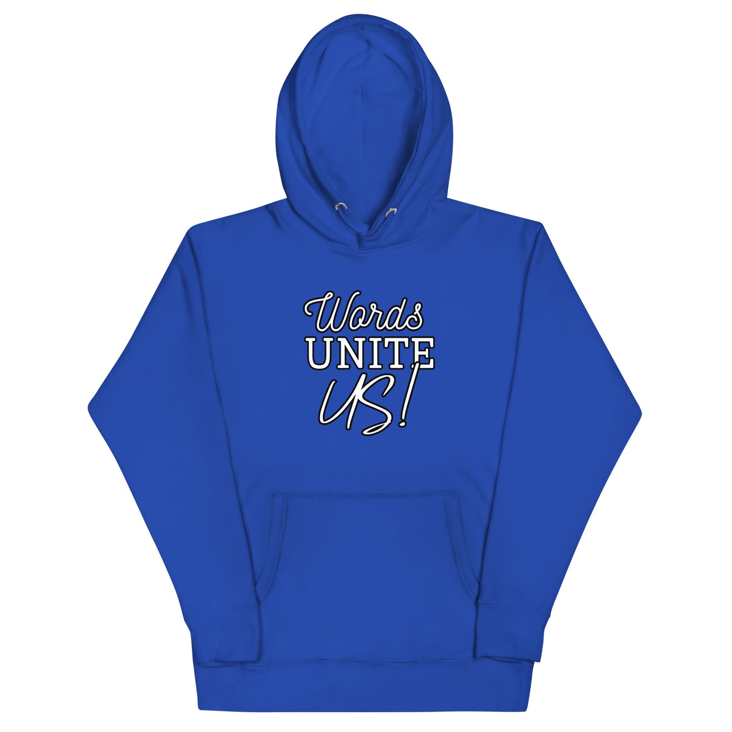 Words Unite Us! (Unisex Hoodie)