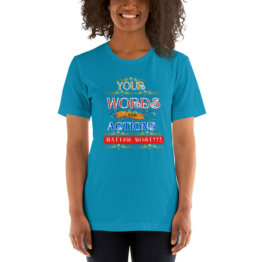 Words and Actions Unisex (T-Shirt)