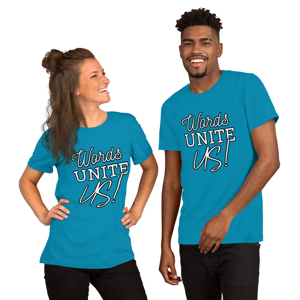 Words Unite Us! (Unisex T-Shirt)