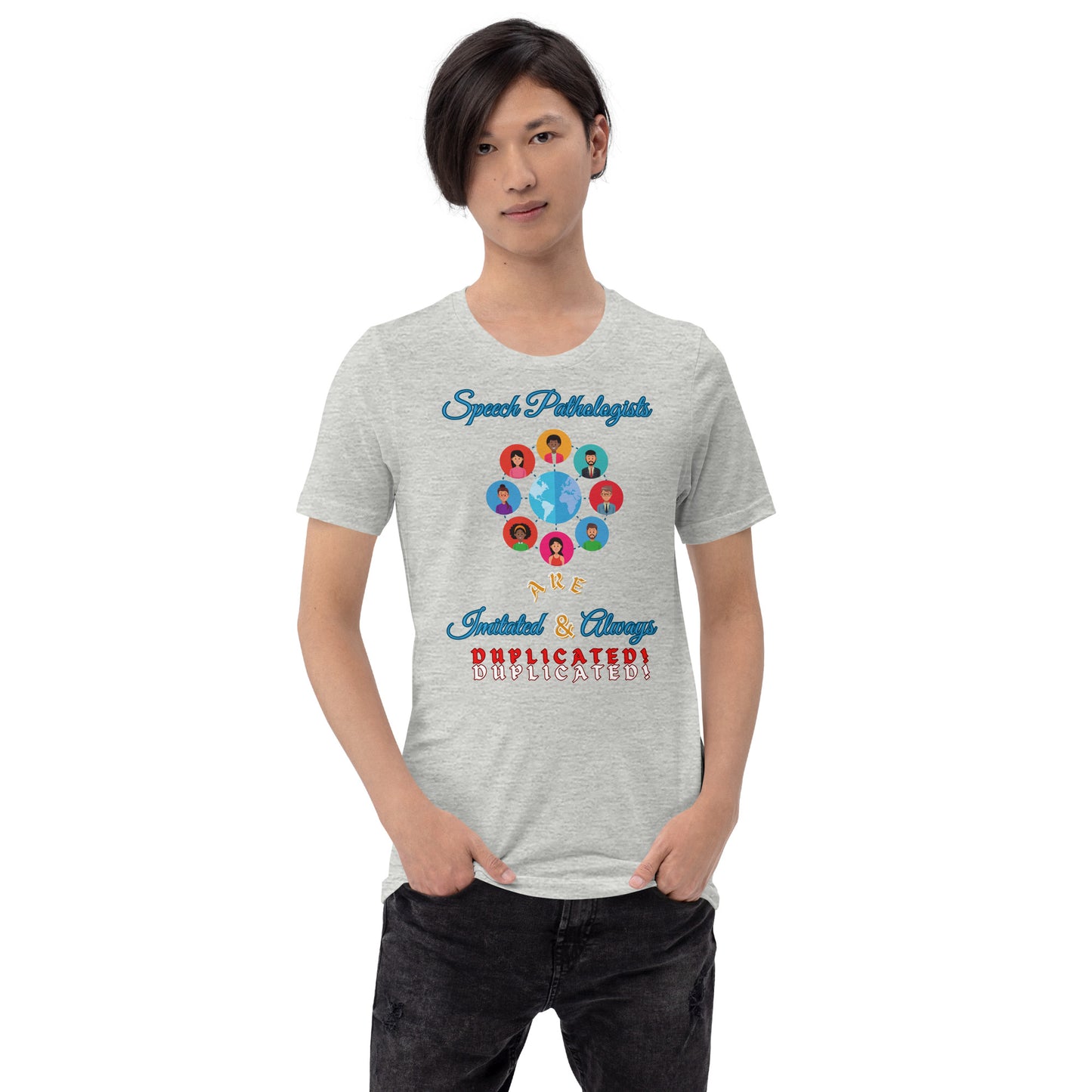(Multicultural) Imitated and Always Duplicated! Unisex (T-Shirt)