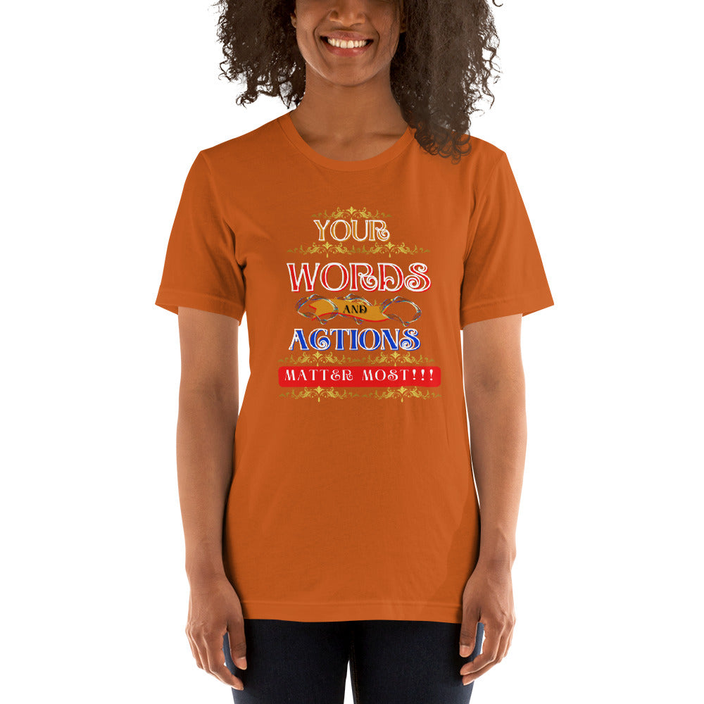 Words and Actions Unisex (T-Shirt)