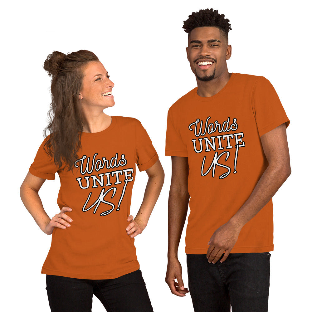 Words Unite Us! (Unisex T-Shirt)