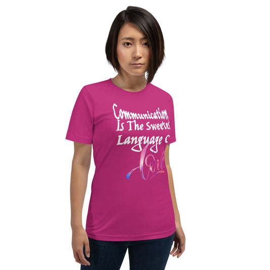 Communication Love Language! Unisex T-Shirt