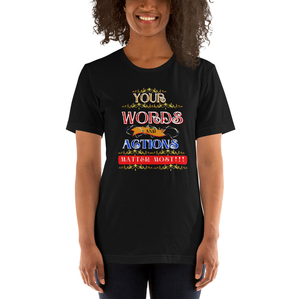 Words and Actions Unisex (T-Shirt)