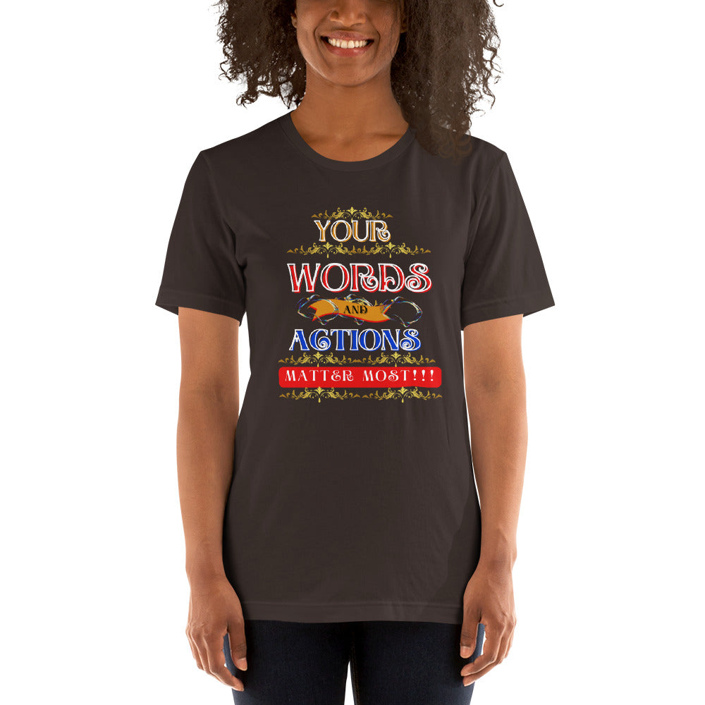 Words and Actions Unisex (T-Shirt)