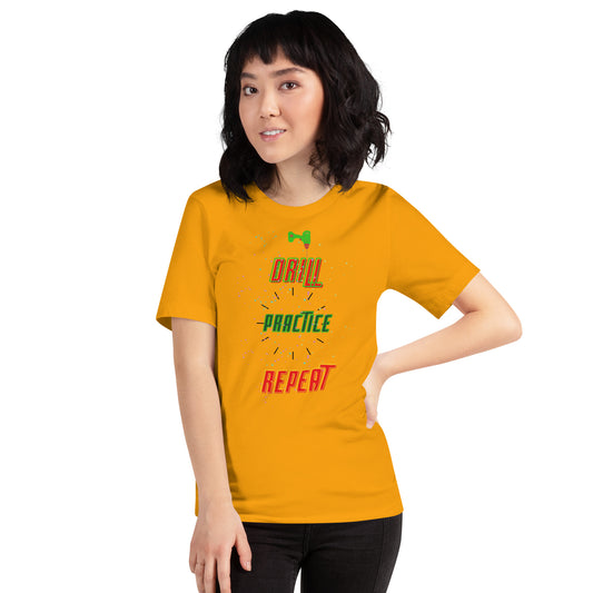 Drill Practice Repeat! Unisex (T-Shirt)