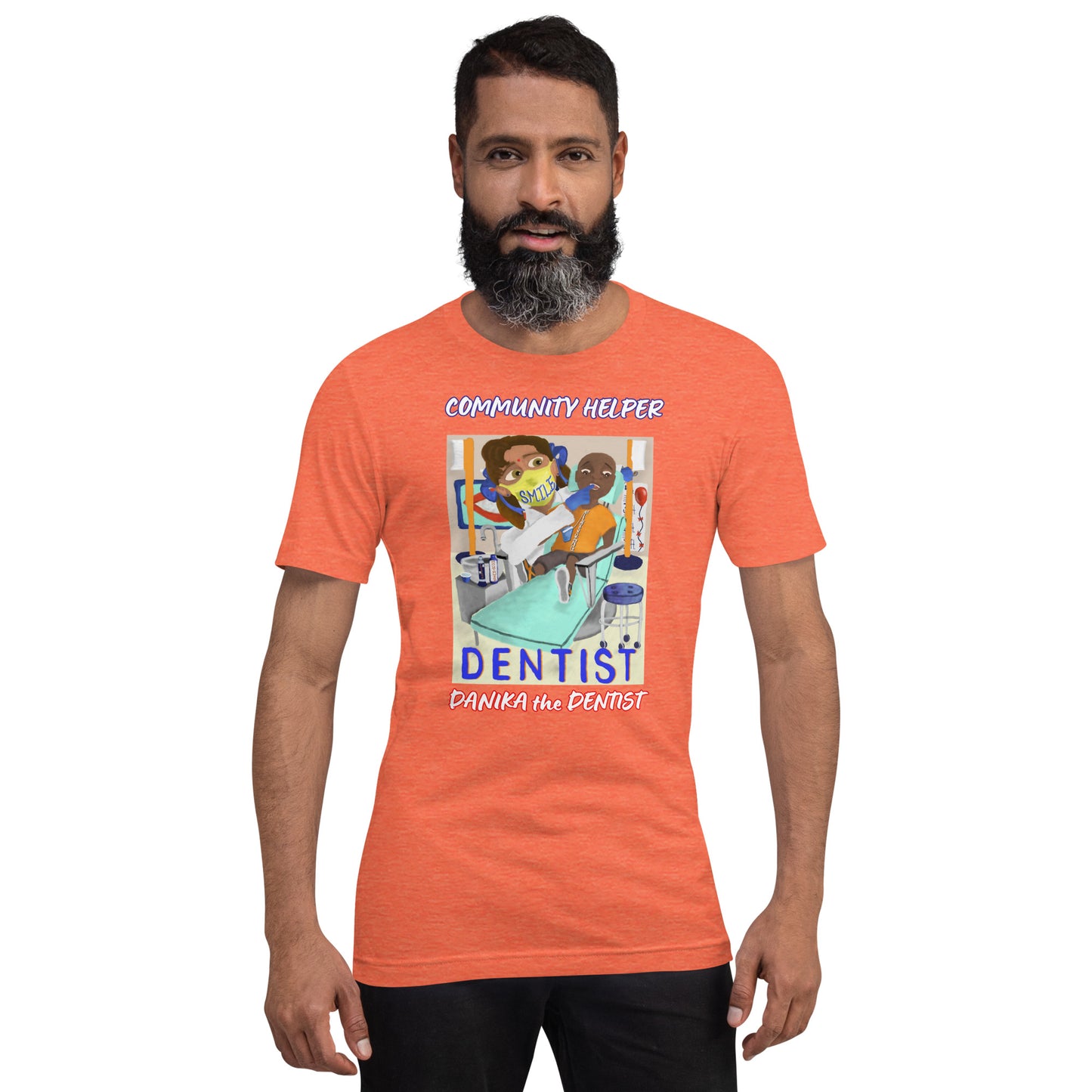 Danika the Dentist (Community Helper) Unisex T-Shirt