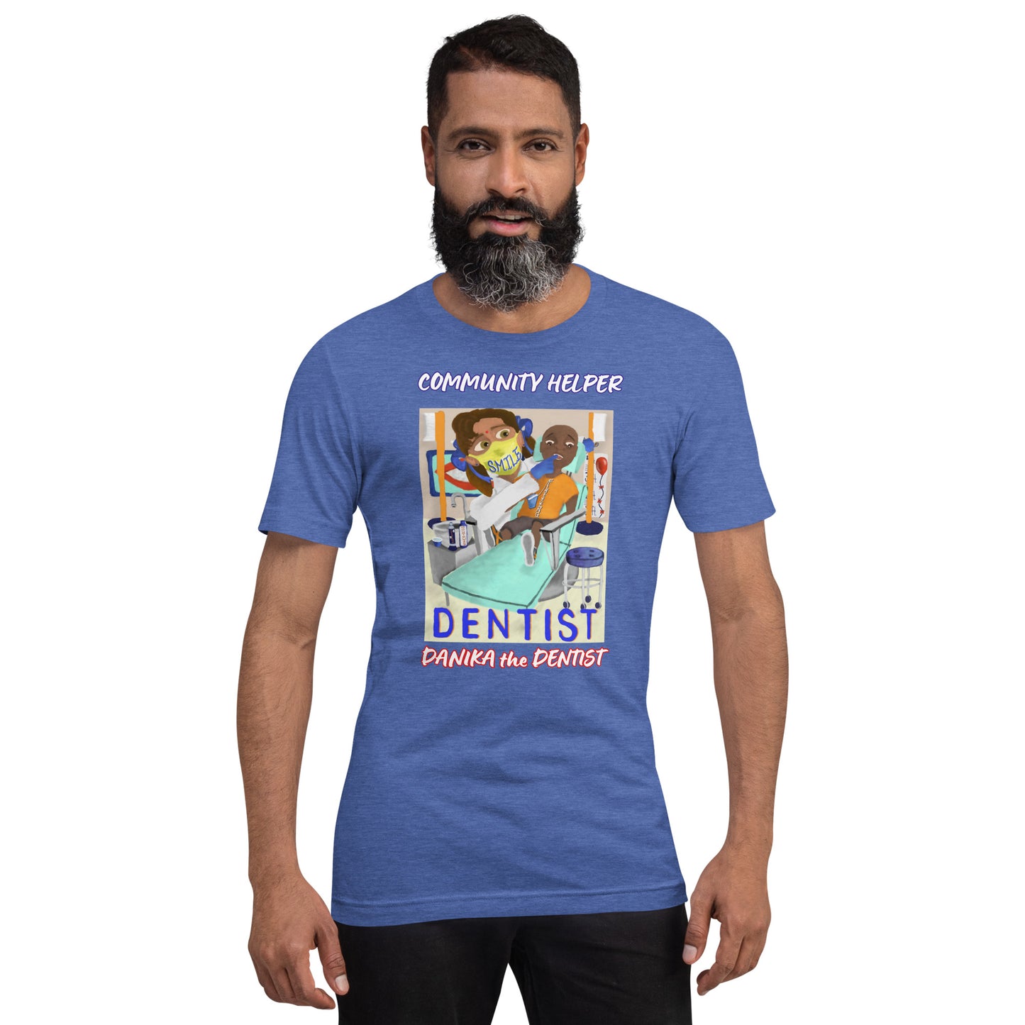 Danika the Dentist (Community Helper) Unisex T-Shirt