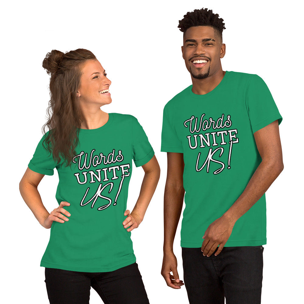 Words Unite Us! (Unisex T-Shirt)
