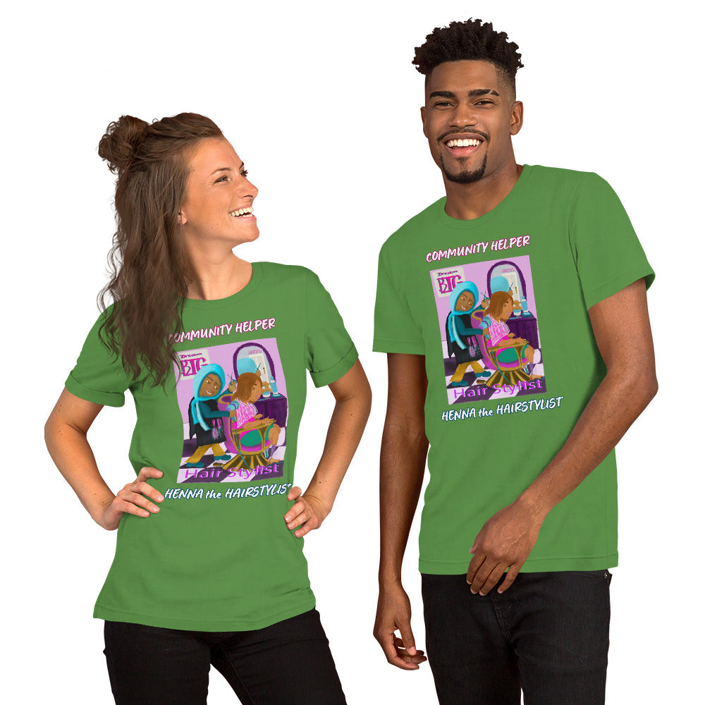 Henna the Hairstylist Unisex (Community Helper) T-Shirt