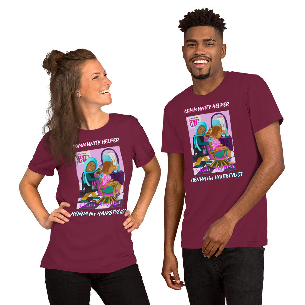 Henna the Hairstylist Unisex (Community Helper) T-Shirt