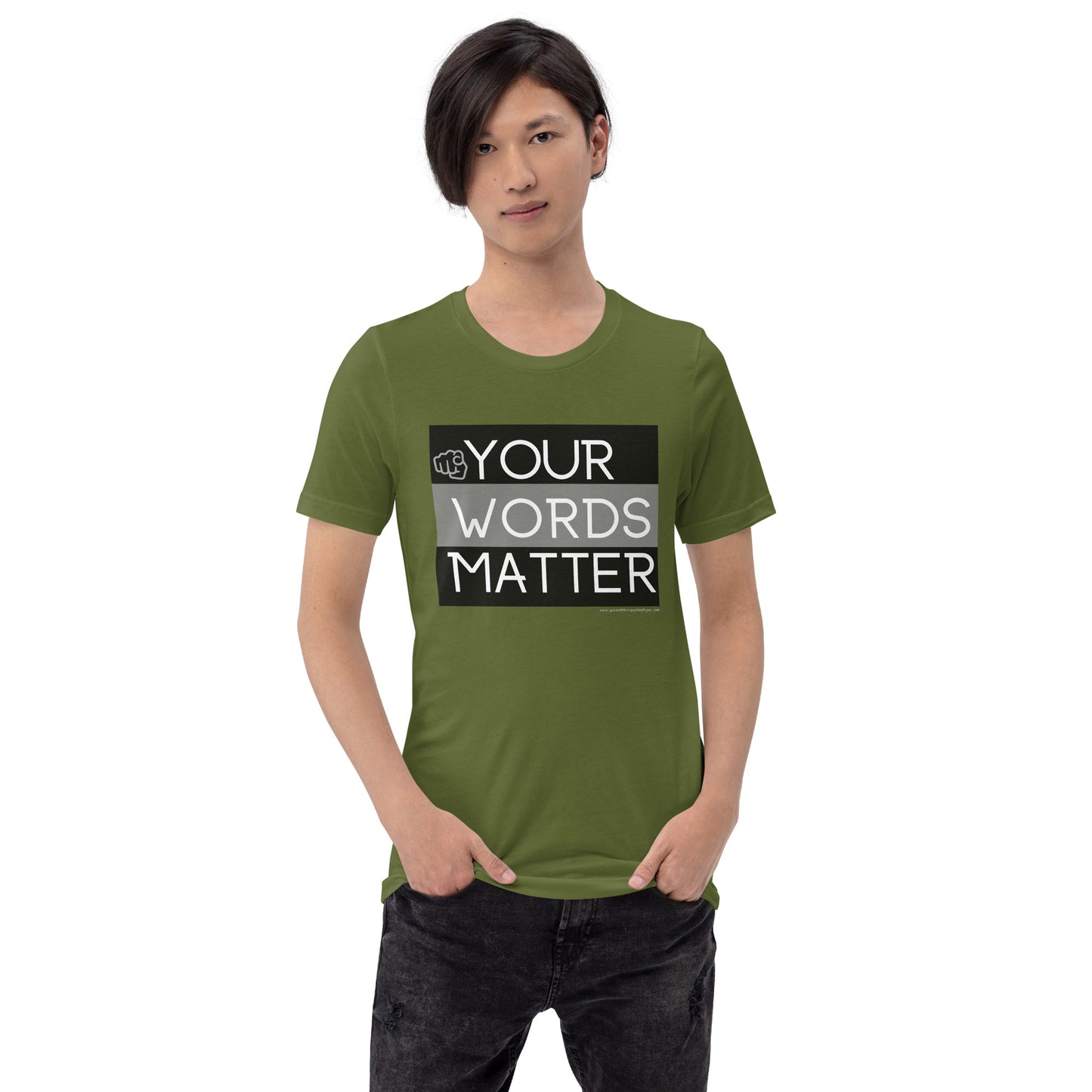 Your Words Matter! Unisex (T-Shirt)