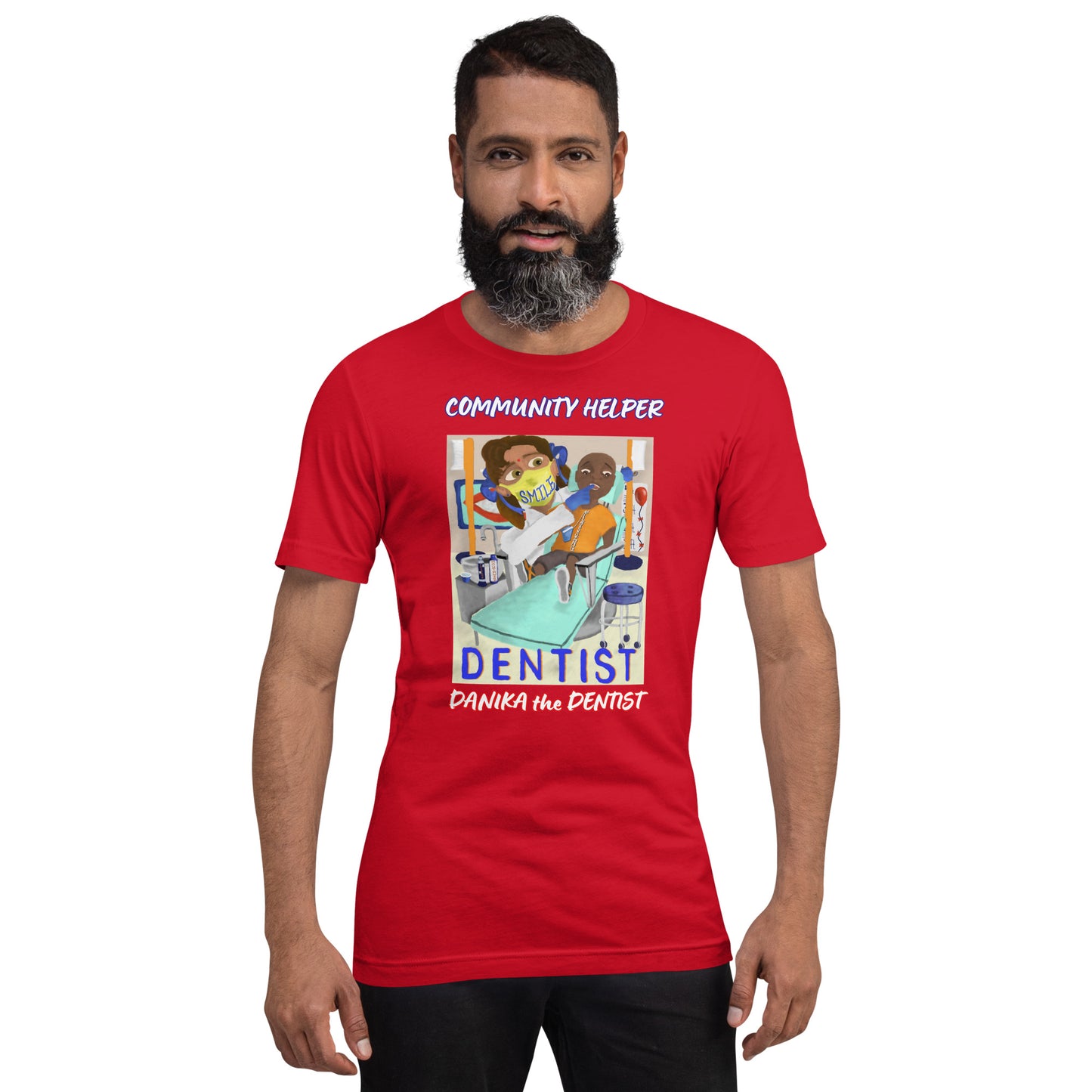Danika the Dentist (Community Helper) Unisex T-Shirt
