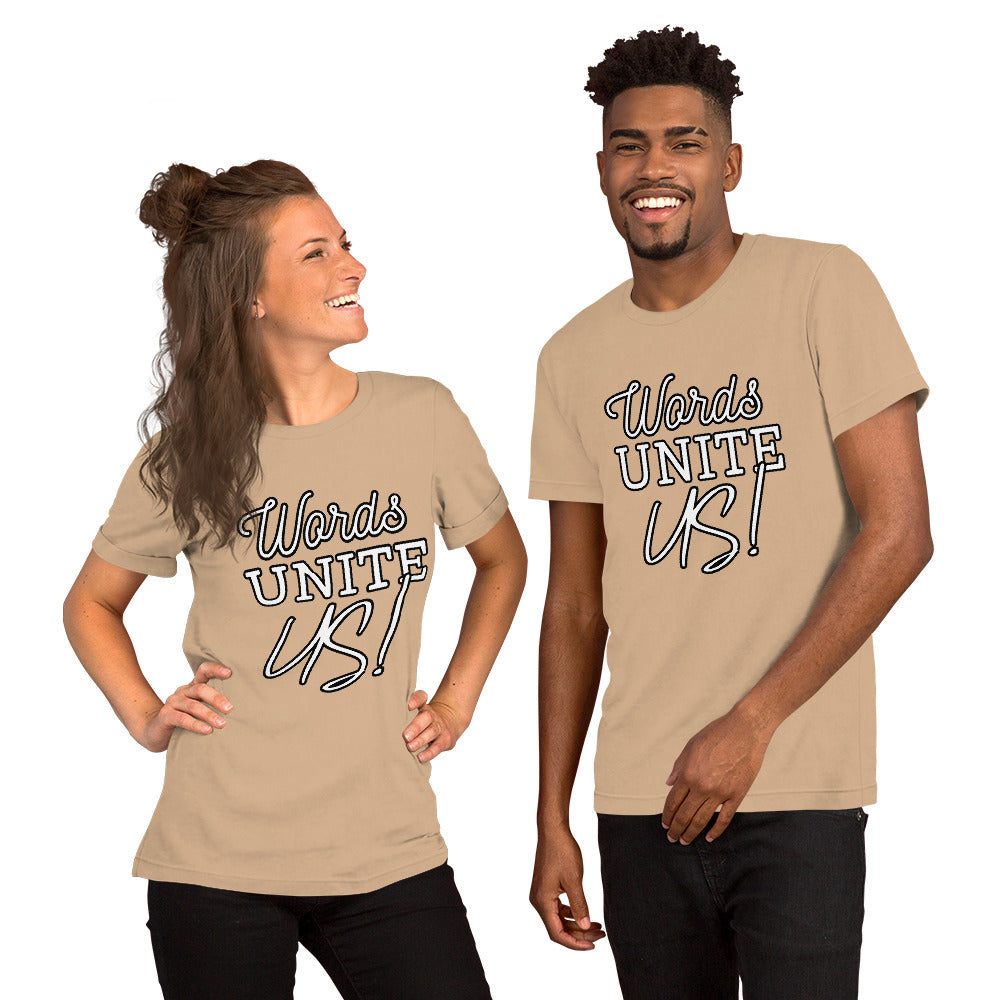 Words Unite Us! (Unisex T-Shirt)