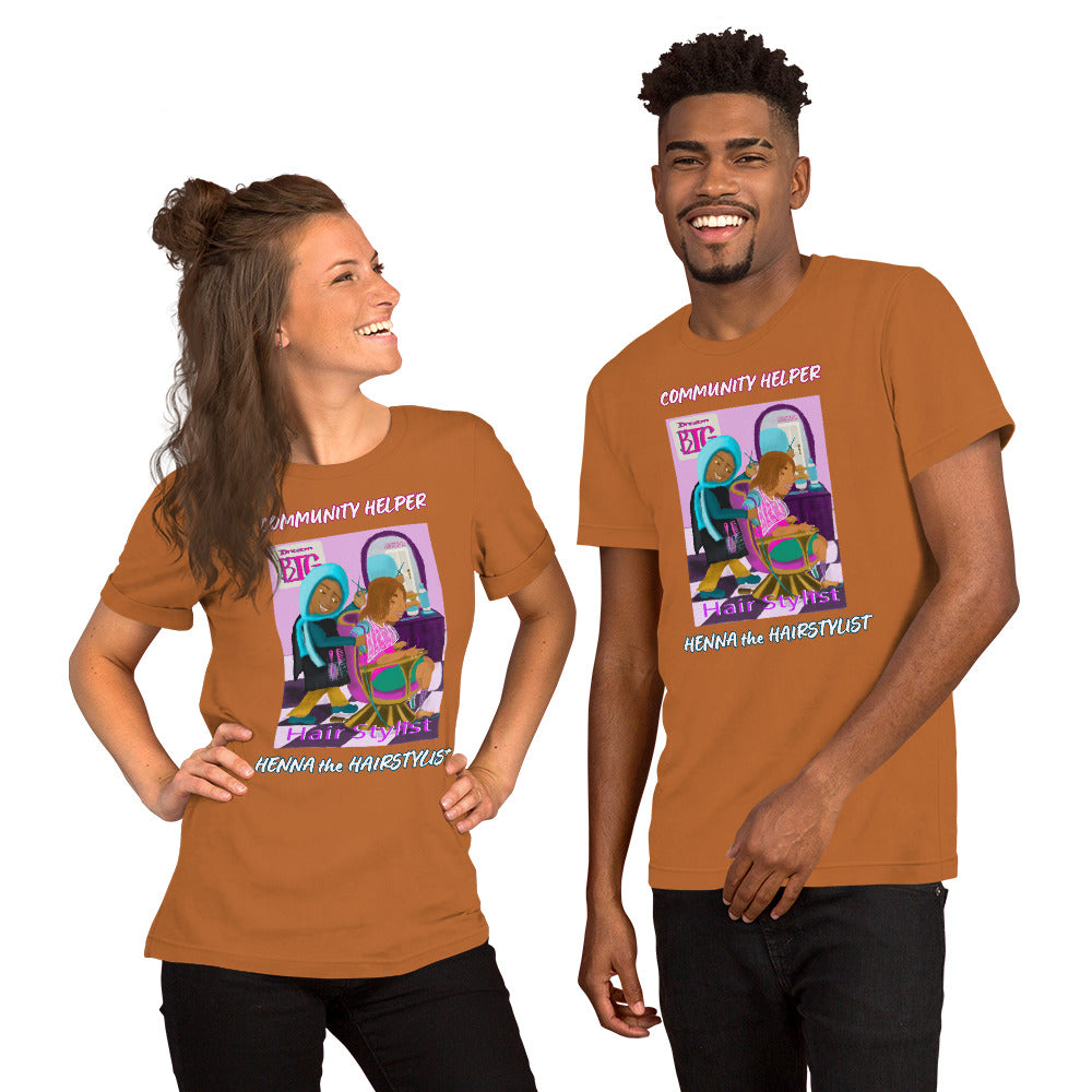 Henna the Hairstylist Unisex (Community Helper) T-Shirt