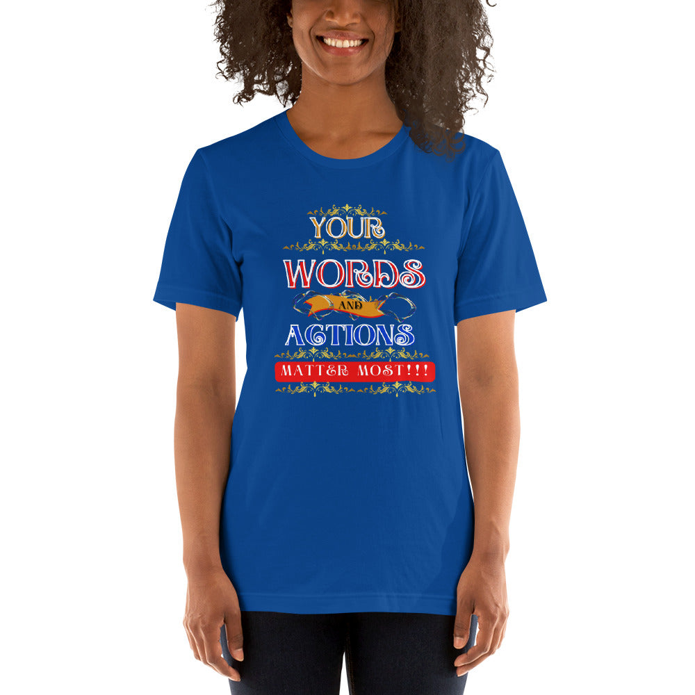 Words and Actions Unisex (T-Shirt)