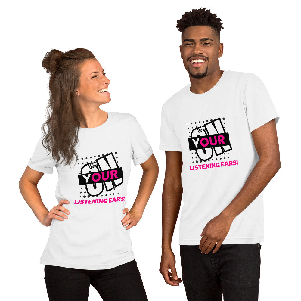 Listening Ears! (Unisex T-Shirt)
