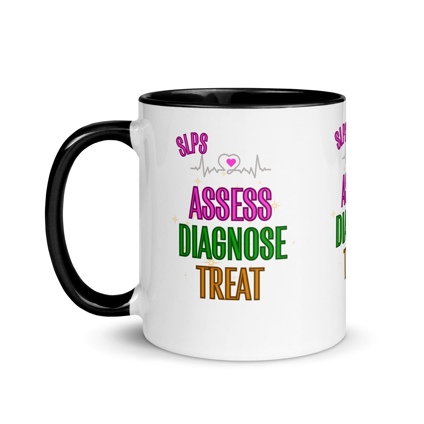 Assess Diagnose Treat! (Mug with Color Inside)