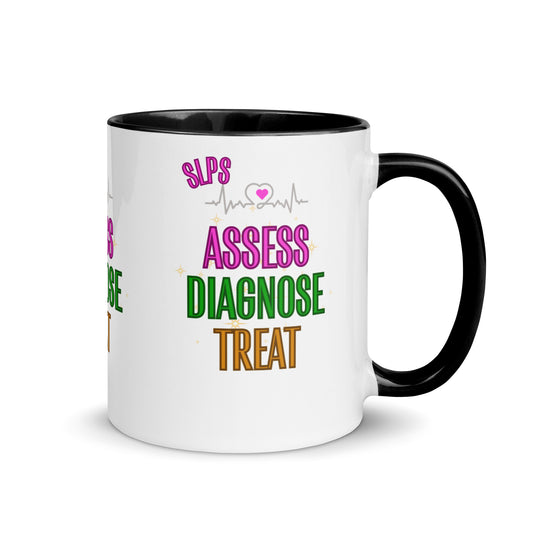 Assess Diagnose Treat! (Mug with Color Inside)