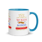 Words and Actions! Mug with Color Inside