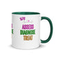 Assess Diagnose Treat! (Mug with Color Inside)