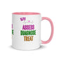 Assess Diagnose Treat! (Mug with Color Inside)